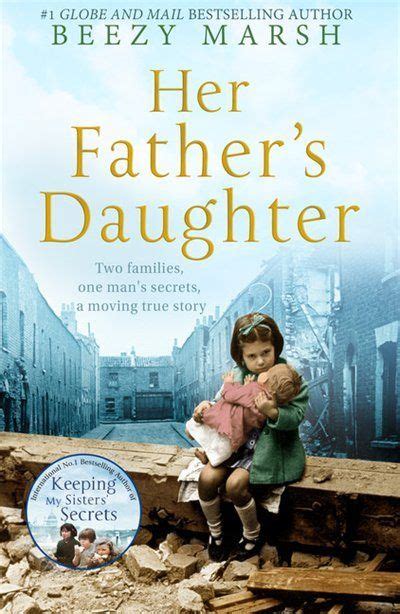 Her Fathers Daughter Two Families One Mans Secrets A Moving True