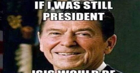 All posts must be memes and follow a general meme setup. Reagan's Ten Best One-Liners