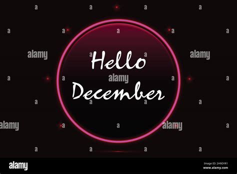 Hello December Hi Res Stock Photography And Images Alamy