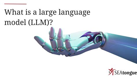 What Is A Large Language Model LLM And Its Impact On The Translation And Localization