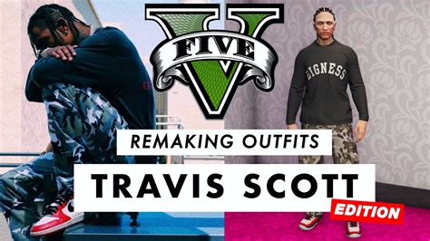 Gta Online How To Dress Like Travis Scott Youtube