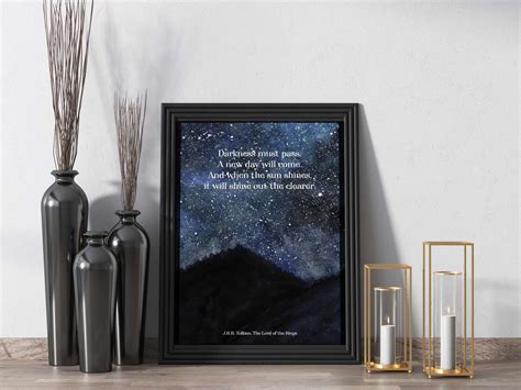 Darkness Must Pass A New Day Will Come Tolkien Printable Lord Of The Rings Quote