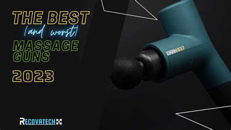 The Best And Worst Massage Guns Of 2023