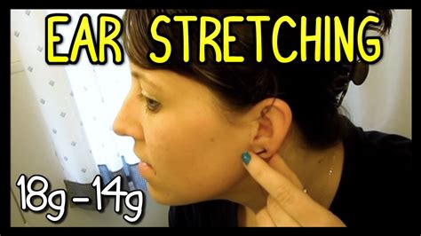 Ear Stretching First Time 18g To 14g 📍 How To With Kristin Youtube