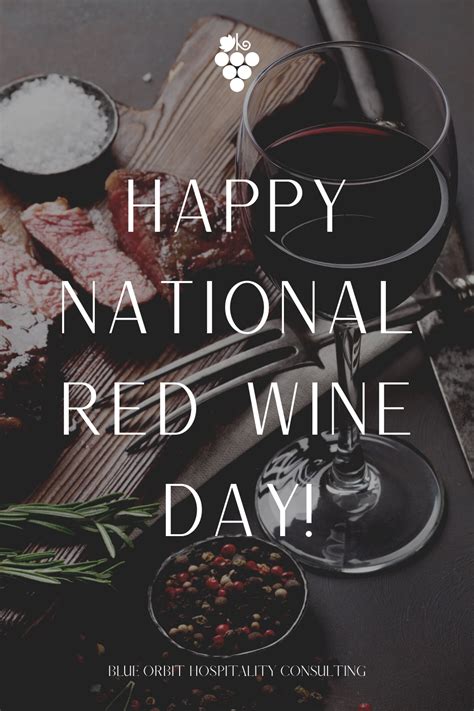 National Red Wine Day A Day To Savor The Worlds Most Popular Drink