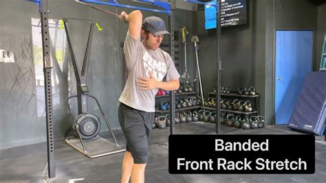 Banded Front Rack Stretch Youtube