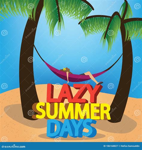 Lazy Summer Days Vector Illustration Decorative Design Stock Vector Illustration Of Getaway
