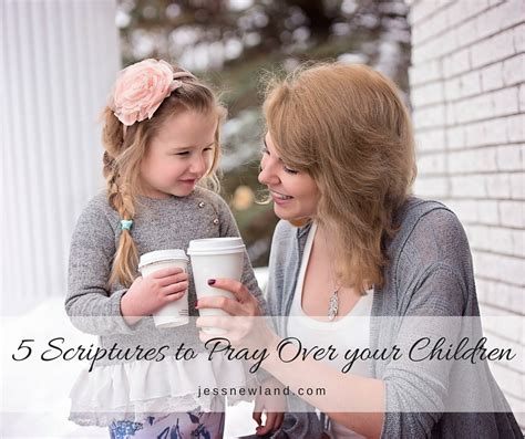 Jess Newland 5 Scriptures To Pray Over Your Children