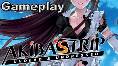 akiba s trip undead and undressed gameplay youtube