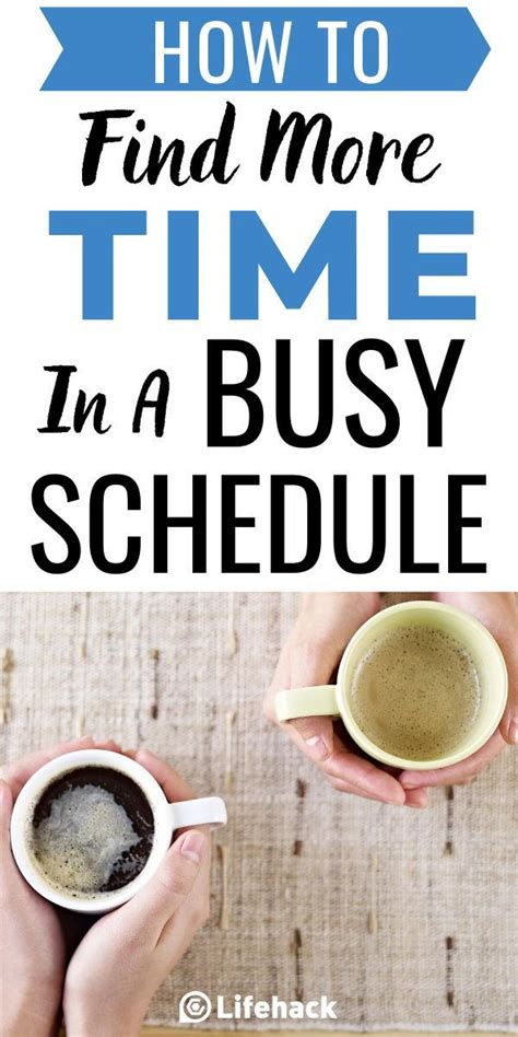 4 Steps To Getting More Time From Your Busy Schedule In 2020 Life