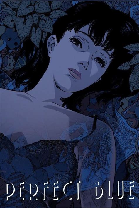 Many films mine the tension between one's idealized self and the self one lives in. Film Review: Perfect Blue | HubPages