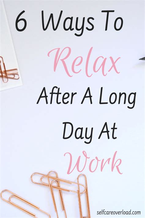 6 Ways To Relax After A Stressful Day At Work Self Care Overload