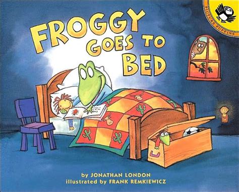 Froggy Goes To Bed By Jonathan London Frank Remkiewicz Paperback