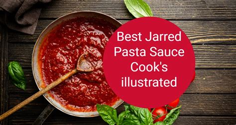 Best Jarred Pasta Sauce Cook S Illustrated