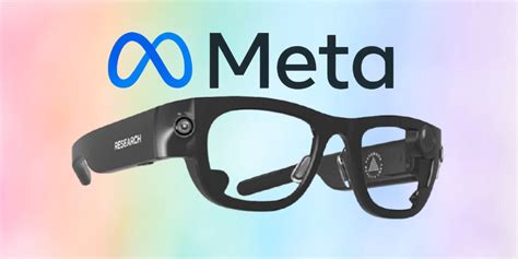 Meta Is Making Ar Glasses But The First Version Wont Be For You