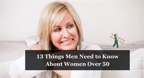 13 Things Men Need To Know About Women Over 50 Scaffolding San Jose