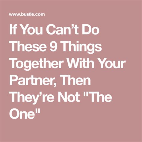 If You Cant Do These 9 Things Together With Your Partner Then Theyre Not The One The One