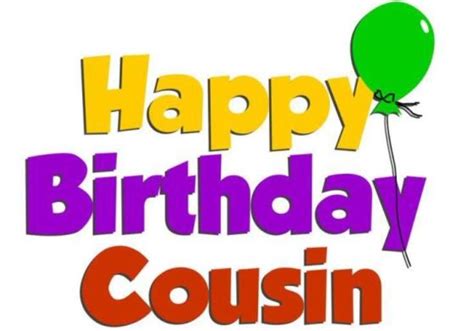 2) my dad loves your dad because they are cousin brothers. Birthday Wishes For Cousin - Page 2