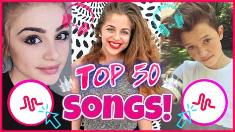 top 50 songs of musical ly 2017 best songs on musically youtube