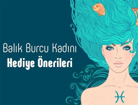 Balık Burcu Kadınına Hediye Seçimi için Öneriler Hediye Fabrikası Blog