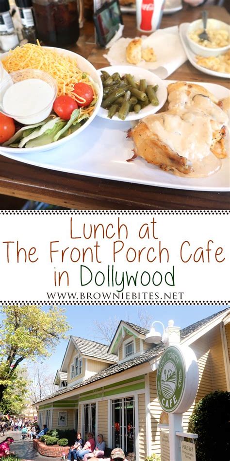 Our Lunch At The Front Porch Cafe In Dollywood Porch Cafe Southern