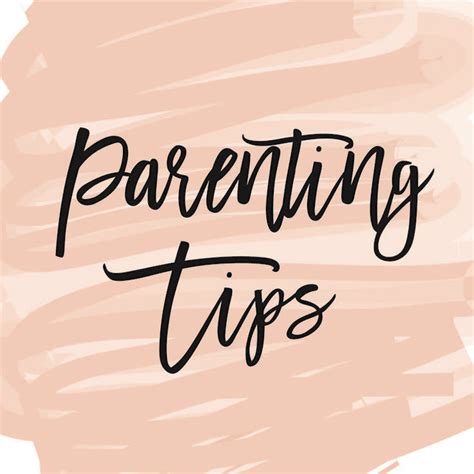 Parenting tips, articles and advice on raising children. # ...