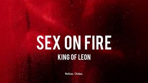 Sex On Fire Lyrics Telegraph