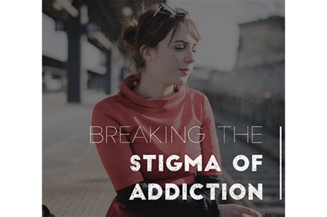 The Stigma Of Addiction Alpine Center