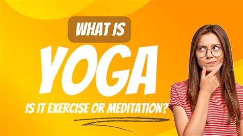 Meaning Of Yoga Is It Meditation Or Exercise Akshi Yogashala