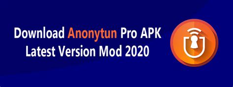 Super fast and high vpn speed! Anonytun Pro APK Download Latest Version 9.7 Mod 2020