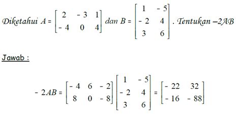 Contoh Perkalian Dua Matriks Beserta Penyelesaiannya Brainly Co Id