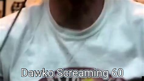 Dawko Screaming Youtube