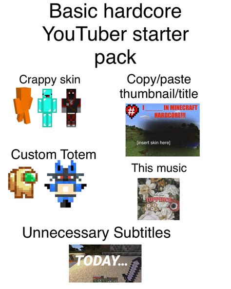 The Basic Minecraft Hardcore Youtuber Starter Pack Rphoenixsc