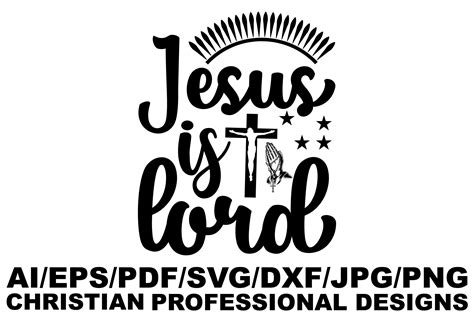 Jesus Is Lord Graphic By Svgdesignsstore07 · Creative Fabrica