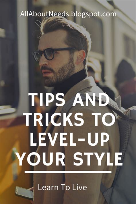 6 Easy Tips And Tricks To Upgrade Men Style Men Style Tips Mens