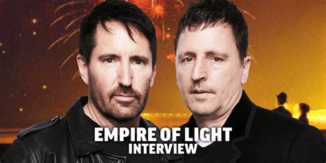 Trent Reznor And Atticus Ross On Empire Of Light And Composing Authentic Emotion Crumpe