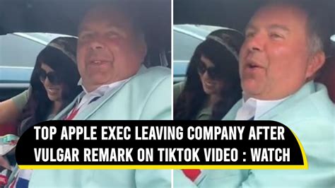 Top Apple Executive Leaving Company After Vulgar Remark On Tiktok Video Viral Video Youtube