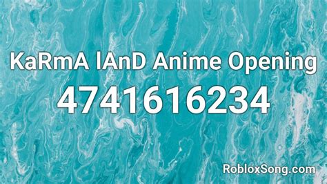 Karma Land Anime Opening Roblox Id Roblox Music Codes