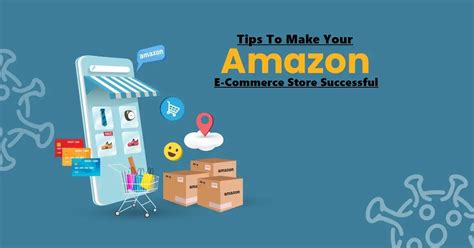 16 Tips To Make Your Amazon Ecommerce Store Successful