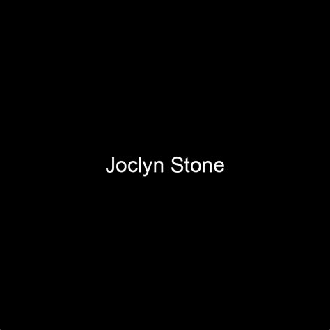 Fame Joclyn Stone Net Worth And Salary Income Estimation Apr 2024