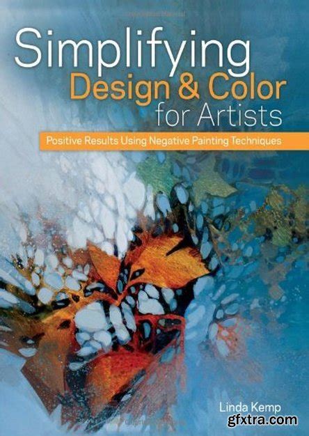 Simplifying Design And Color For Artists Positive Results Using Negative