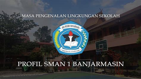 Masuk hari selasa dan sabtu. Profil sekolah MPLS SMA Negeri 1 Banjarmasin 2020 - YouTube