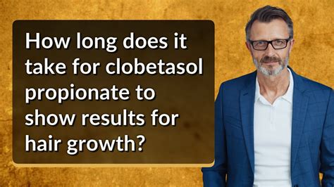 How Long Does It Take For Clobetasol Propionate To Show Results For Hair Growth YouTube