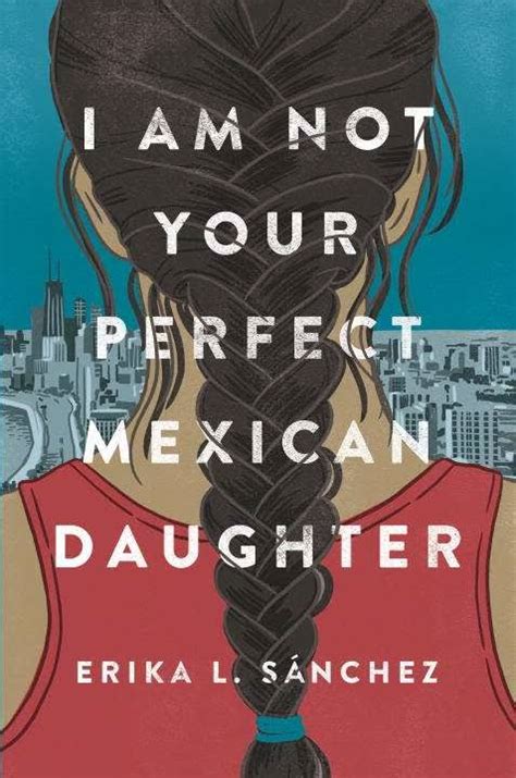 i am not your perfect mexican daughter reading as i an am erica