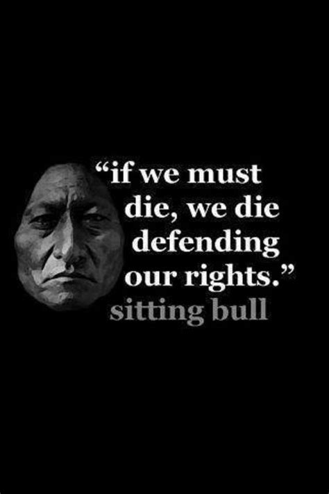 sitting bull american indian quotes native american wisdom native american history american