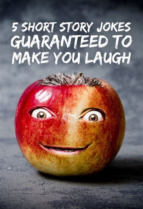 5 Short Story Jokes Guaranteed To Make You Laugh