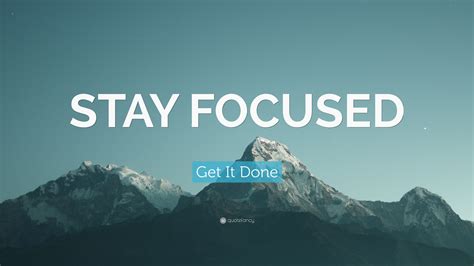 Stay Focused Wallpapers Top Free Stay Focused Backgrounds