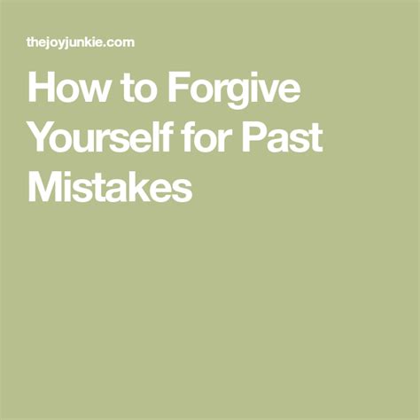 How To Forgive Yourself For Past Mistakes Forgiving Yourself