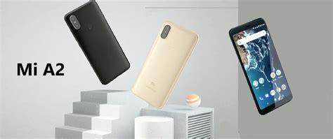 Xiaomi Mi A2 And A2 Lite Specifications Price And Availability Rw Tech Blog