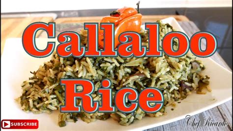 Callaloo Rice With Coconut Milk Recipes By Chef Ricardo Youtube